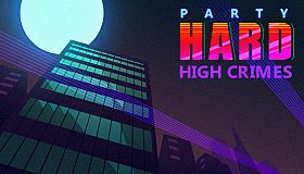 Party Hard: High Crimes DLC