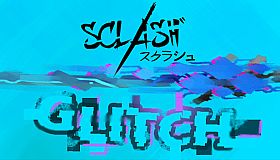 Sclash - Glitch