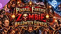 Pinball Fantasy Zombie Halloween Express