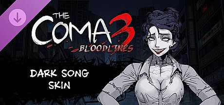The Coma 3: Bloodlines - Dark Song Skin