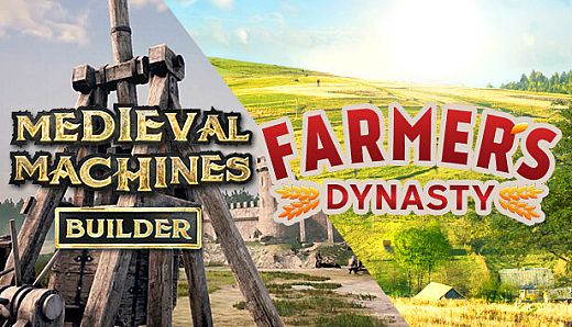 Farmer's Dynasty and Medieval Machines