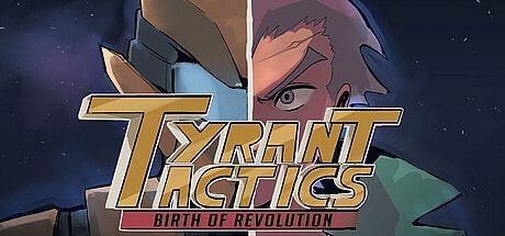 Tyrant Tactics: Birth of Revolution Game