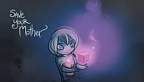 Kup Save Your Mother na PC