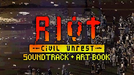 RIOT - Civil Unrest Soundtrack and Art Book DLC