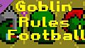 Goblin Rules Football - Support the Devs EVEN MORE DLC