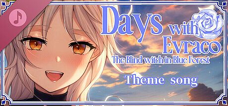 Days with Evraco: The Blind witch in Blue Forest- Theme song DLC