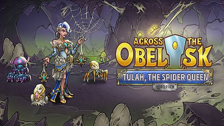 Across the Obelisk: Tulah, the Spider Queen DLC
