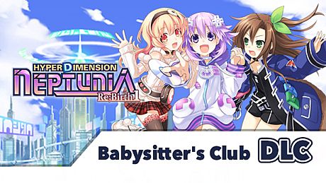 Hyperdimension Neptunia Re;Birth1 - Babysitter's Club DLC