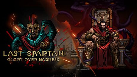 Last Spartan: Glory Over Madness Game