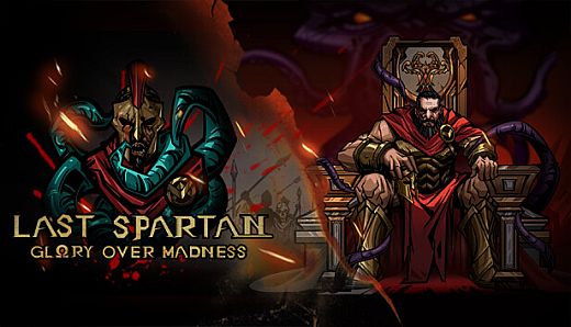 Last Spartan: Glory Over Madness