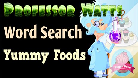 Professor Watts Word Search: Yummy Foods Game