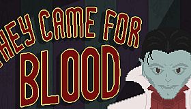 They Came for Blood