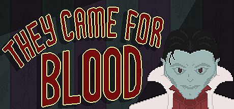 They Came for Blood