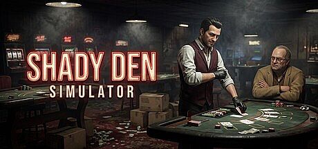 Shady Den Simulator