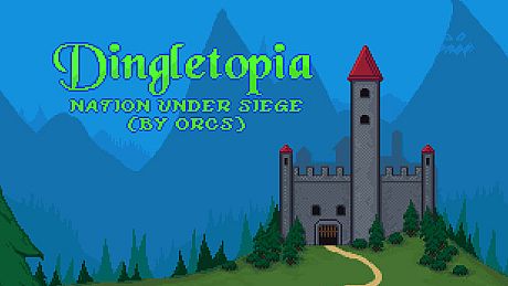 Dingletopia: Nation Under Siege (by Orcs) Game