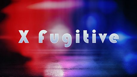 X Fugitive Game
