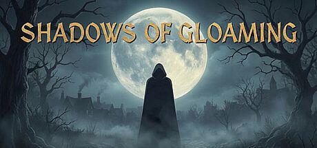 Shadows of Gloaming Game