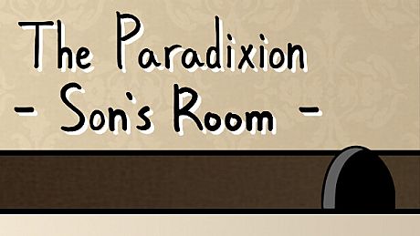 The Paradixion: Son's Room