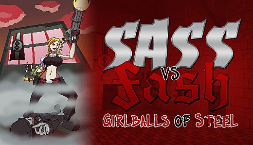 Sass VS Fash: Girlballs of Steel