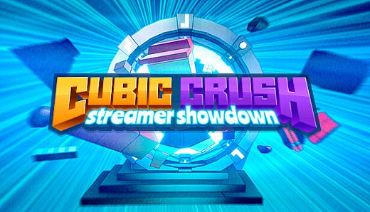 Cubic Crush Streamer Showdown