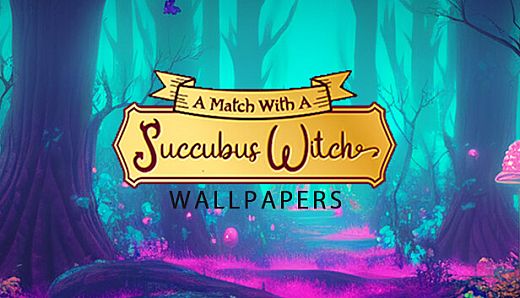 A Match Witch a Sucubbus Witch Wallpapers