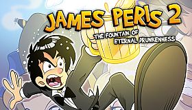James Peris 2: The fountain of eternal drunkenness
