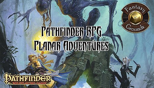 Fantasy Grounds - Pathfinder RPG - Planar Adventures