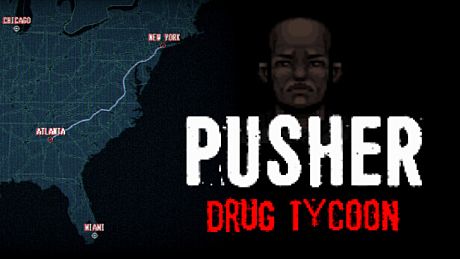PUSHER - Drug Tycoon Game