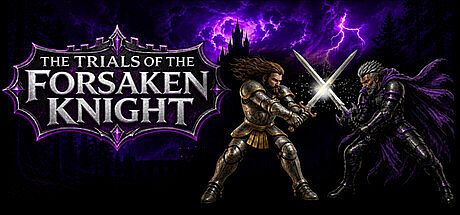 The Trials of the Forsaken Knight Game