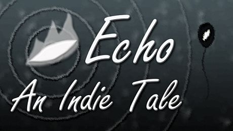 Echo - An Indie Tale Game
