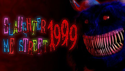 Slaughter Me Street: 1999