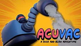 ACUVAC: A Suck and Blow Adventure