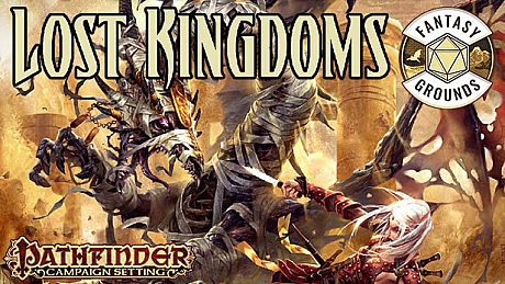 Fantasy Grounds - Pathfinder RPG - Campaign Setting: Lost Kingdoms DLC