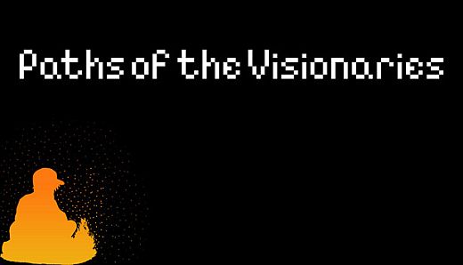 Paths of the Visionaries