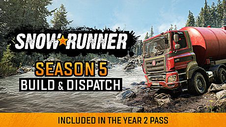 SnowRunner - Season 5: Build & Dispatch DLC
