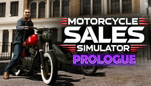 Motorcycle Sales Simulator: Prologue