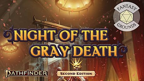 Fantasy Grounds - Pathfinder 2 RPG - Pathfinder Adventure: Night of the Gray Death DLC