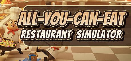 All-You-Can-Eat – Restaurant-Simulator Game