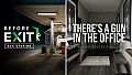 Before Exit : Gas Station + There's a Gun in the Office bundle