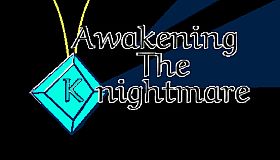 Awakening the Knightmare