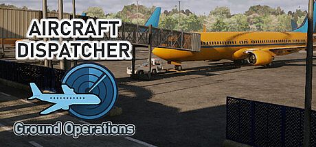 Aircraft Dispatcher: Ground Operations Game