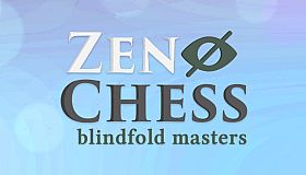 Zen Chess: Blindfold Masters