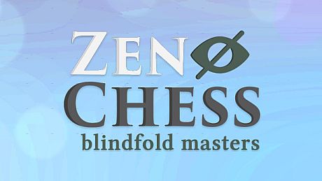 Zen Chess: Blindfold Masters Game