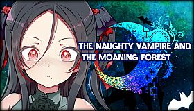 The Naughty Vampire and the Moaning Forest
