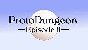 ProtoDungeon: Episode II