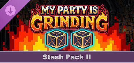 My Party Is Grinding - Stash Pack II