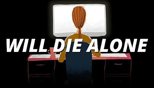 Will Die Alone