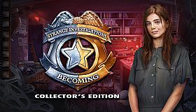 Strange Investigations: Becoming Collector's Edition