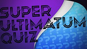Super Ultimatum Quiz