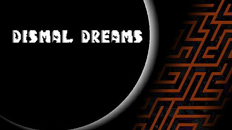 Dismal Dreams Game